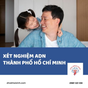 xét nghiệm adn tphcm